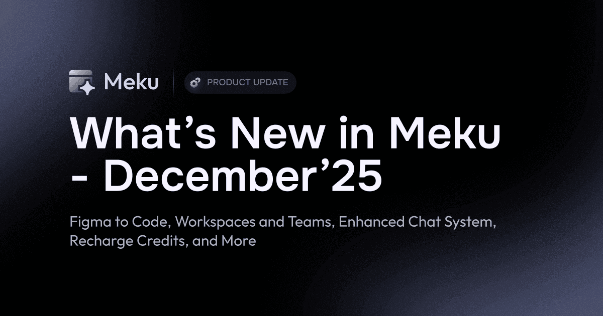 December Updates: Figma to Code, Workspaces, Smarter Iteration & More