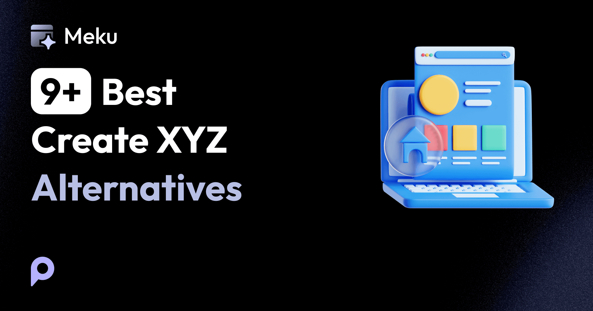 9+ Best Create XYZ Alternatives in 2025